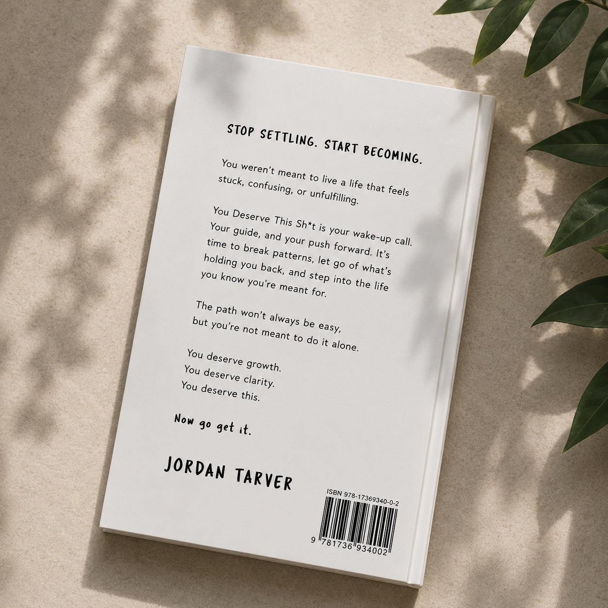 You Deserve This Sh**: Get Unstuck, Find Your Path, and Become the Best Version of Yourself